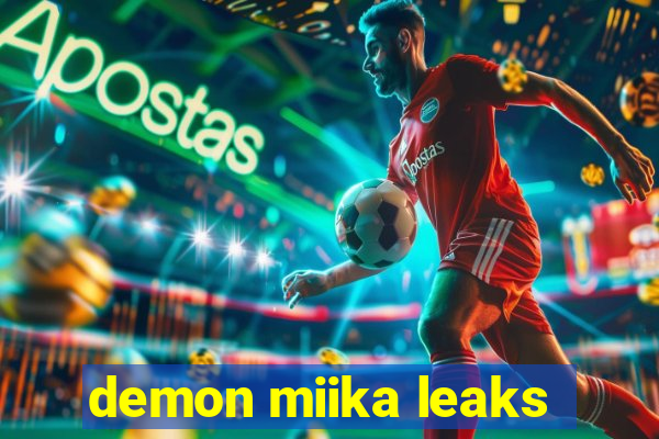 demon miika leaks